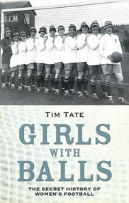 Girls With Balls by Tim Tate, 9781782194293