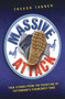 Massive Attack (True Stories From the Frontline of Tottenham's Staunchest Fans) by Trevor Tanner, 9781844547302