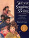 Without Spanking or Spoiling (A Practical Approach to Toddler and Preschool Guidance) by Elizabeth Crary, 9780943990743