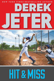 Hit & Miss - 9781481423168 by Derek Jeter, Paul Mantell, 9781481423168