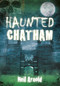 Haunted Chatham by Neil Arnold, 9780752461731