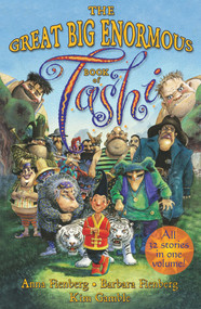 The Great Big Enormous Book of Tashi by Anna Fienberg, Barbara Fienberg, Kim Gamble, 9781742372914
