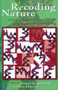 Recoding Nature (Critical Perspectives on Genetic Engineering) by Richard Hindmarsh, 9780868407418