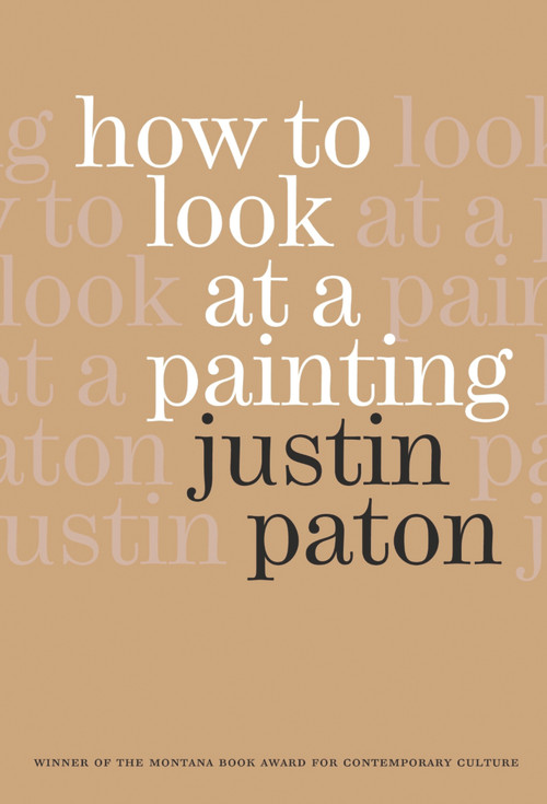 How to Look at a Painting - 9780958291606 by Justin Paton, 9780958291606