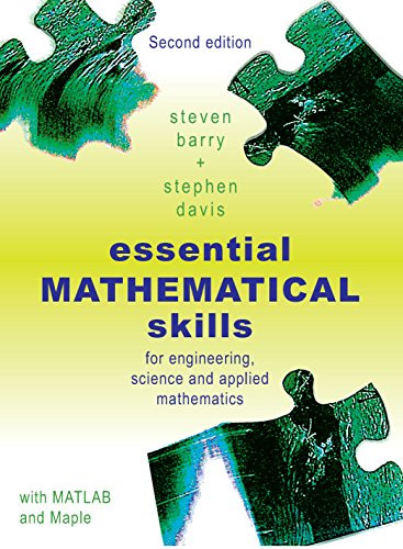 Essential Mathematical Skills (For Engineering, Science and Applied Mathematics) by S Barry, 9781921410338