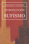 Introducción al sufismo (Spanish Edition) by Annemarie Schimmel, Lía Tummer, 9788472456389