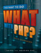 You Want to Do What with PHP? by Kevin Schroeder, 9781583470992
