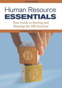 Human Resource Essentials (Your Guide to Starting and Running the HR Function) by Lin Grensing-Pophal, 9781586441968