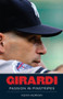 Girardi (Passion In Pinstripes) by Kevin Kernan, 9781600785825
