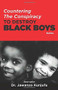 Countering the Conspiracy to Destroy Black Boys by Jawanza Kunjufu, 9780913543962
