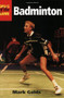 Badminton (Skills of the Game) by Mark Golds, 9781861264336