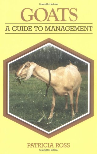 Goats (A Guide to Management) by Patricia Ross, 9781852239121
