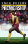 From Prison to the Premiership (The Amazing True Story of Britain's Hardest Footballer) by Jamie Lawrence, 9781844542055