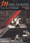 Model Making for the Stage (A Practical Guide) by Keith Orton, 9781861266903