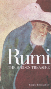 Rumi (The Hidden Treasure) by Shems Friedlander, 9781887752398