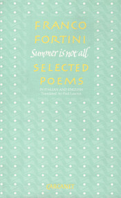Summer is Not All by Franco Fortini, Paul Lawton, 9780856359729