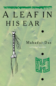 A Leaf in His Ear (Selected Poems) by Mahadai Das, 9781900715591
