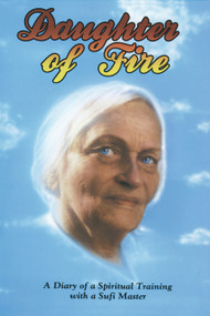 Daughter of Fire (A Diary of a Spiritual Training with a Sufi Master) by Irina Tweedie, 9780963457455