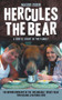Hercules the Bear (A Gentle Giant in the Family) by Maggie Robin, 9781784188153