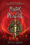 Mark of the Plague by Kevin Sands, 9781481446747