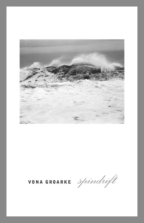 Spindrift - 9781930630543 by Vona Groarke, 9781930630543
