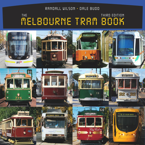 The Melbourne Tram Book by Randall Wilson, Dale Budd, Dale Budd, 9781742233987