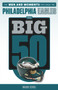 The Big 50: Philadelphia Eagles (The Men and Moments that Made the Philadelphia Eagles) by Mark Eckel, 9781629372617