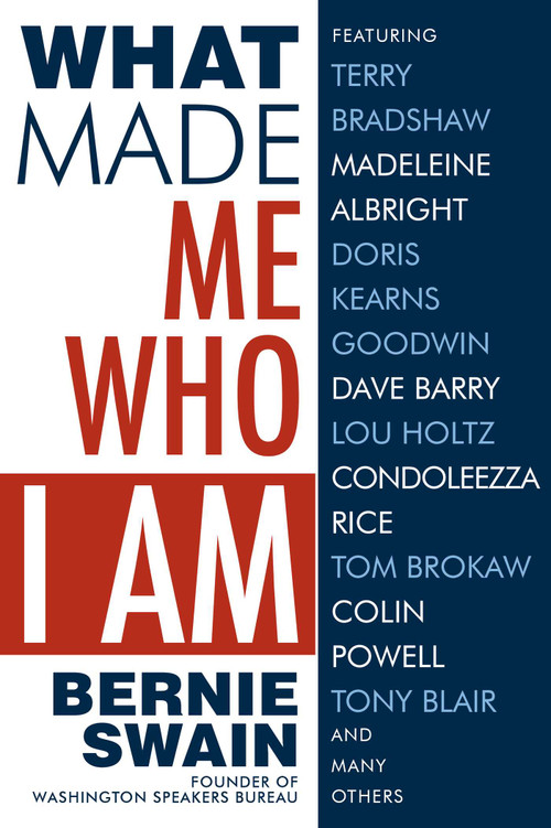 What Made Me Who I Am by Bernie  Swain, 9781682610008