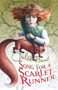 Song for a Scarlet Runner by Julie Hunt, 9781743313589