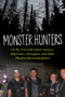 Monster Hunters (On the Trail with Ghost Hunters, Bigfooters, Ufologists, and Other Paranormal Investigators) by Tea Krulos, 9781613749814