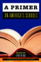 A Primer on America's Schools - 9780817999414 by Terry M. Moe, 9780817999414