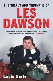 The Trials and Triumphs of Les Dawson - 9781848872516 by Louis Barfe, 9781848872516