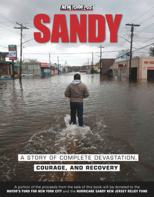 Sandy (A Story of Complete Devastation, Courage, and Recovery) by New York Post, 9781600789182