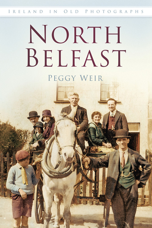 North Belfast by Peggy Weir, 9781845887827