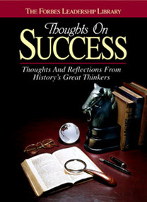Thoughts on Success (Thoughts and Reflections From History's Great Thinkers) - 9781572430594 by Forbes Magazine, 9781572430594