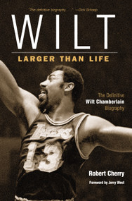 Wilt (Larger Than Life) by Robert Cherry, Jerry West, 9781572439153