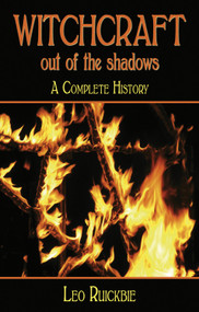 Witchcraft Out of the Shadows (A Complete History) by Leo Ruickbie, 9780709092001