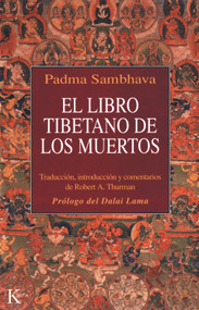 El libro tibetano de los muertos (Spanish Edition) by Padma Sambhava, Robert A. Thurman, Dalai Lama, 9788472453319
