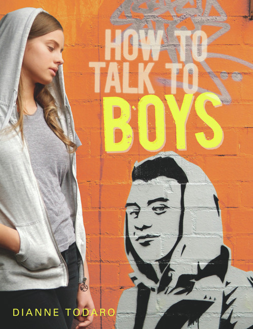 How to Talk to Boys by Dianne Todaro, 9781742374383