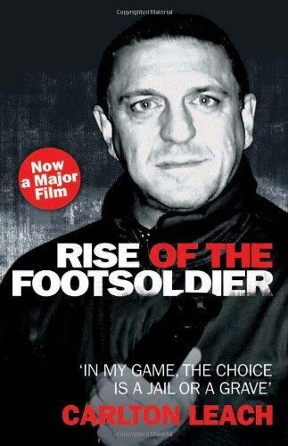 Rise of the Footsoldier by Carlton Leach, 9781844547692