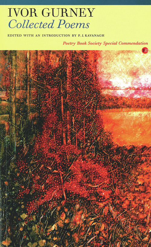 Collected Poems: Ivor Gurney by Ivor Gurney, P. J. Kavanagh, 9781857547092
