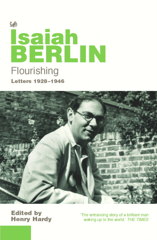 Flourishing (Letters 1928-1946) by Isaiah Berlin, Henry Hardy, 9780712635653