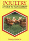 Poultry (A Guide to Management) by Carol Twinch, 9781852237554