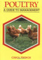 Poultry (A Guide to Management) by Carol Twinch, 9781852237554