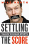 Settling the Score (Talkin' Chicago Sports) by Mike North, 9781600781933