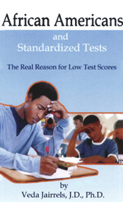 African Americans and Standardized Tests (The Real Reason for Low Test Scores) by Veda Jairrels, 9781934155158