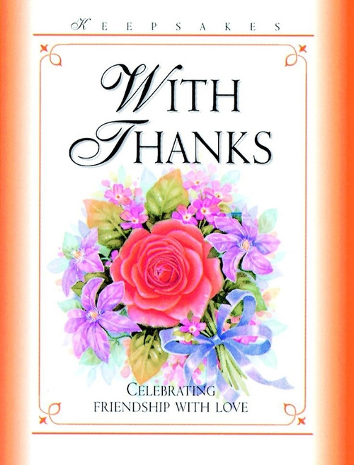 With Thanks (Celebrating Friendship with Love) by Frances Grant, 9780745944401