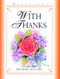 With Thanks (Celebrating Friendship with Love) by Frances Grant, 9780745944401