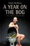 A Year on the Bog by Andy McBean, 9781904915195