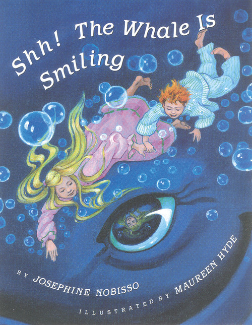Shh! The Whale Is Smiling - 9780940112063 by Josephine Nobisso, Maureen Hyde, 9780940112063